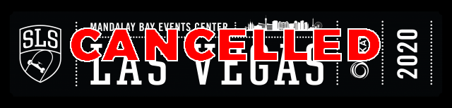 CANCELLED: World Skate SLS World Tour Las Vegas - Tokyo 2020 Qualification Event SEASON #2